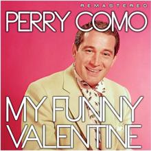 Perry Como: My Funny Valentine (Remastered)