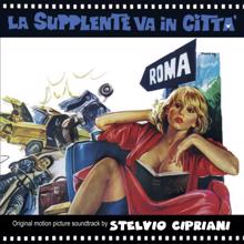 Stelvio Cipriani: La supplente va in città (Original Motion Picture Soundtrack)