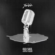 XamVolo: Old Soul (Acoustic)