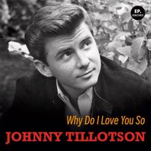 Johnny Tillotson: It Keeps Right on a Hurtin' (Remastered)