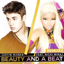 Justin Bieber, Nicki Minaj: Beauty And A Beat (DJ Laszlo Body Rock Radio Mix)