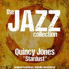 Quincy Jones: The Jazz Collection: Stardust