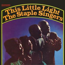 The Staple Singers: This Little Light Of Mine