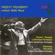London Symphony Orchestra: La boutique fantasque, P. 120 (after Rossini): Galop - Finale