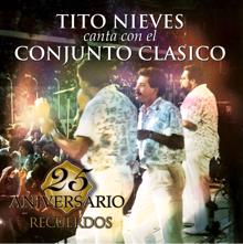 Conjunto Clasico, Tito Nieves: Lloras (feat. Tito Nieves)