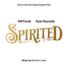 Dominic Lewis: Spirited (Score from the Apple Original Film)