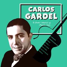 Carlos Gardel: The Greatest Interpreter of Argentine Tempos