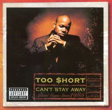 Too $hort: Can't Stay Away