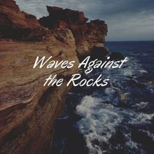 Yoga Tribe: Waves Against the Rocks