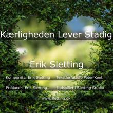 Erik Sletting: Kærligheden Lever Stadig