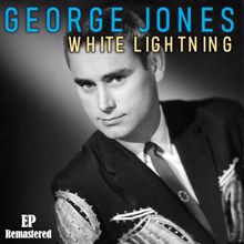 George Jones: White Lightning (Remastered)