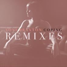 Toni Braxton: Coping (Eden Prince Remix)