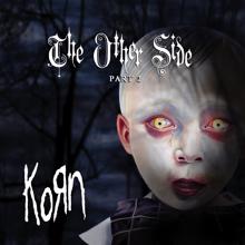 Korn: The Other Side - Part 2