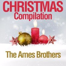 The Ames Brothers: Christmas Compilation