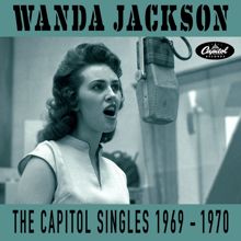 Wanda Jackson: The Capitol Singles 1969-1970