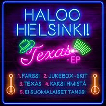 Haloo Helsinki! feat. JVG: TEXAS