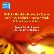 Renata Tebaldi: Vocal Recital: Tebaldi, Renata - Scarlatti, A. / Handel, G.F. / Sarti, G. / Rossini, G. / Bellini, V. / Martucci, G. / Favara, A. / Masetti, E. (1956)