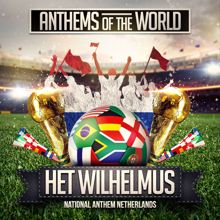 Anthems of the World: Het Wilhelmus