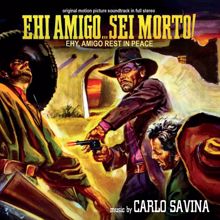 Carlo Savina: Ehi amigo... sei morto! (Original Motion Picture Soundtrack)