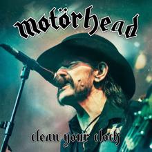 Motörhead: Clean Your Clock (Live In Munich 2015) (Live In Munich 2015)