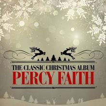 Percy Faith: The Classic Christmas Album (Remastered)