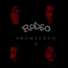 RODEO: Prometheo II