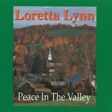 Loretta Lynn: Peace In The Valley