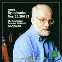 Ton Koopman: Mozart : Symphonies Nos 25, 31, 'Paris' & 41, 'Jupiter'