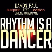 Damon Paul feat. Simone Mangiapane: Rhythm Is a Dancer