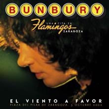 Bunbury: El viento a favor (En Directo en Zaragoza)