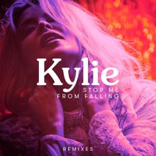 Kylie Minogue: Stop Me from Falling (Remixes)