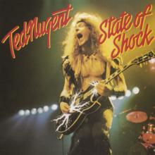 Ted Nugent: STATE OF SHOCK