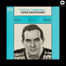 Tapio Rautavaara: Tuttuja tunnelmia 3