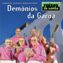 Demonios Da Garoa: Raizes Do Samba