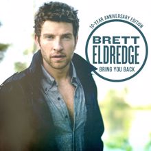 Brett Eldredge: Bring You Back (10-Year Anniversary Edition)