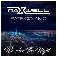 Naxwell feat. Patricio AMC: We Are the Night