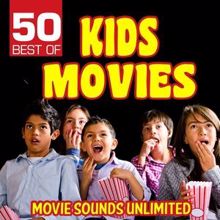 Movie Sounds Unlimited: 50 Best of Kids Movies