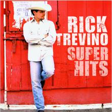 Rick Treviño: Rick Trevino - Super Hits