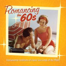 Jack Jezzro, Sam Levine: Romancing The 60's: Instrumental Renditions Of Classic Love Songs Of The 1960s