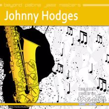 Johnny Hodges: Beyond Patina Jazz Masters: Johnny Hodges