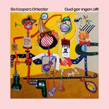 Bo Kaspers Orkester: Gud ger ingen allt  (Radioversion)
