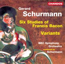 BBC Symphony Orchestra: Schurmann: 6 Studies of Francis Bacon & Variants