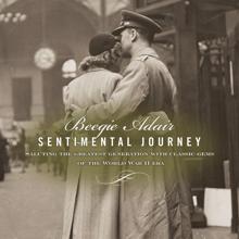 Beegie Adair: Sentimental Journey: Saluting The Greatest Generation With Classic Gems Of The World War II Era
