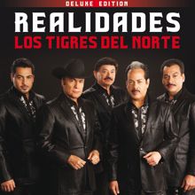 Los Tigres Del Norte: Realidades (Deluxe)