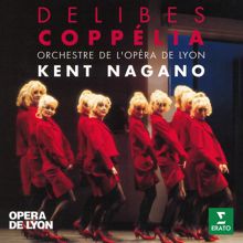 Kent Nagano: Delibes: Coppélia, Act 1: No. 3, Mazurka