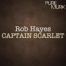Rob Hayes: Captain Scarlet