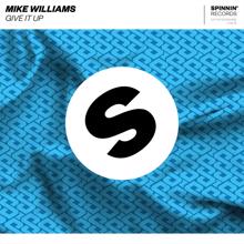 Mike Williams: Give It Up