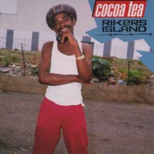 Cocoa Tea: Rikers Island