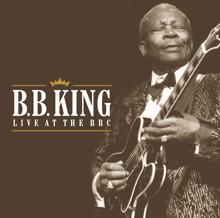 B.B. King: Ain't Nobody Home (Live At The BBC, Fairfield Hall / 1998)