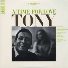 Tony Bennett: A Time For Love